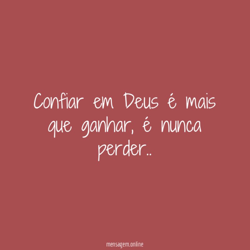 Confiar em Deus é mais que ganhar
