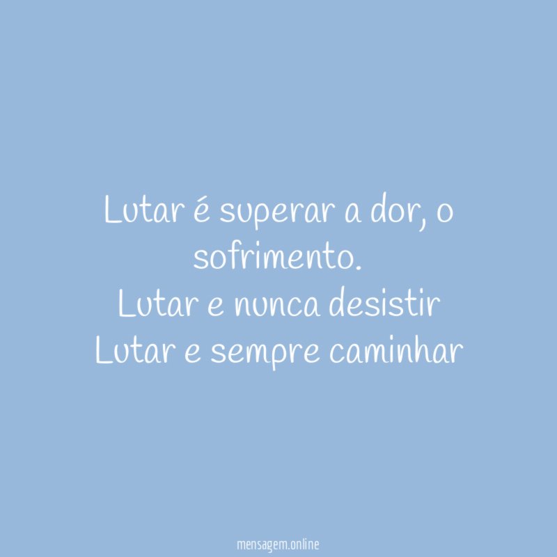 Lutar é superar a dor