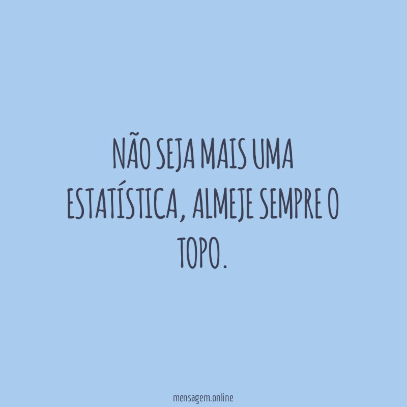 Não seja mais uma estatística