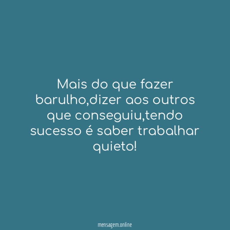 Mais do que fazer barulho