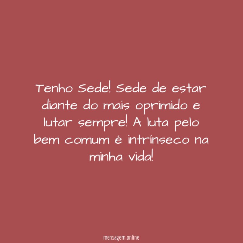 Tenho Sede