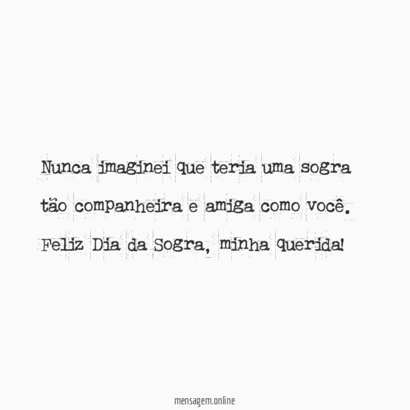 Nunca imaginei que teria uma sogra tão companheira