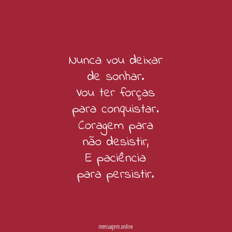 Nunca vou deixar de sonhar