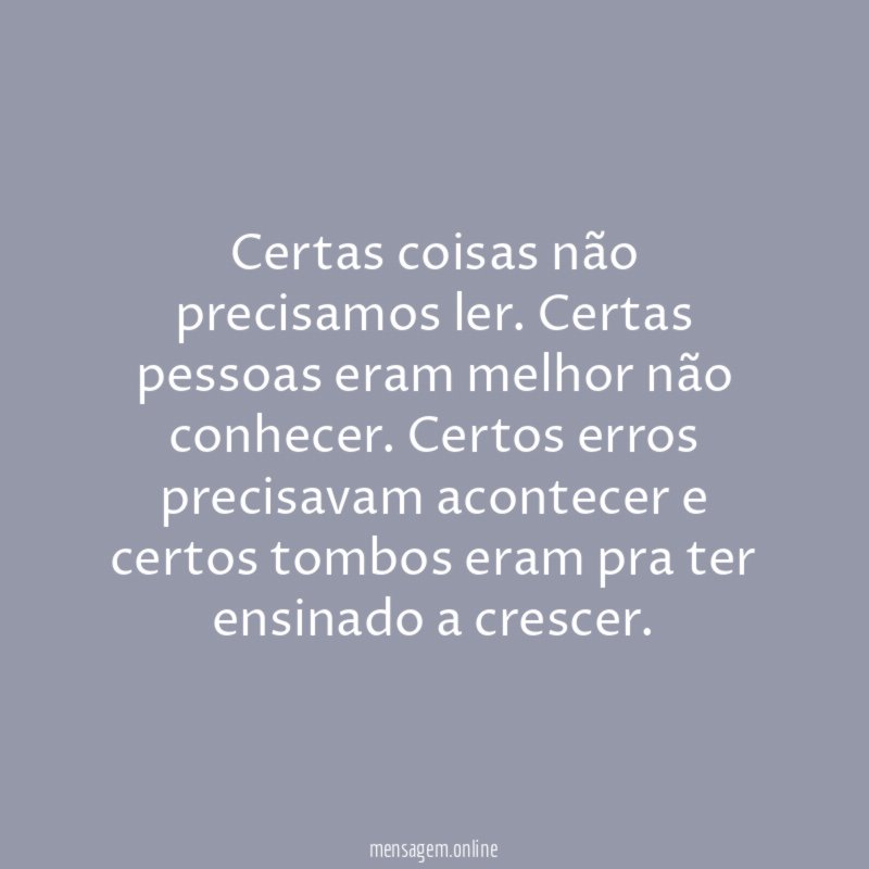 Certas coisas não precisamos ler