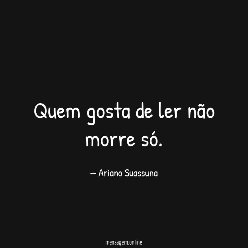 Quem gosta de ler não morre só