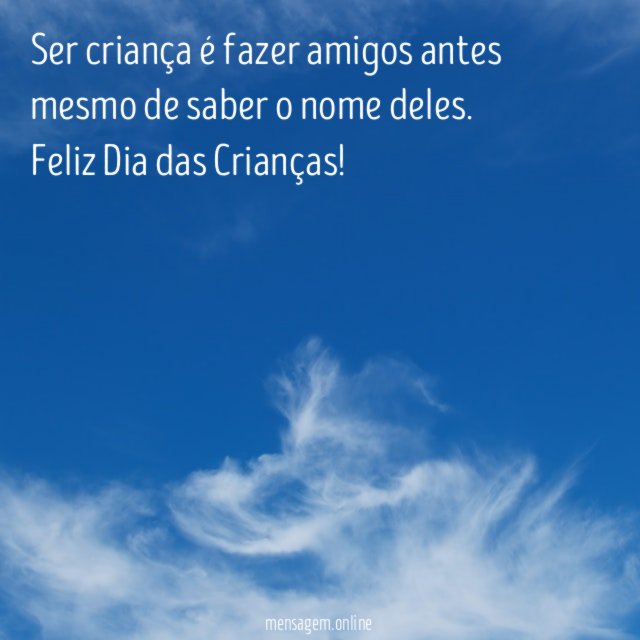 Ser criança é fazer amigos antes mesmo de saber o nome deles