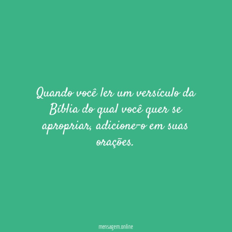 Quando você ler um versículo da Bíblia do