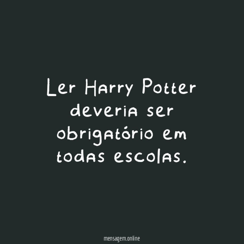 Ler Harry Potter deveria ser obrigatório em todas escolas