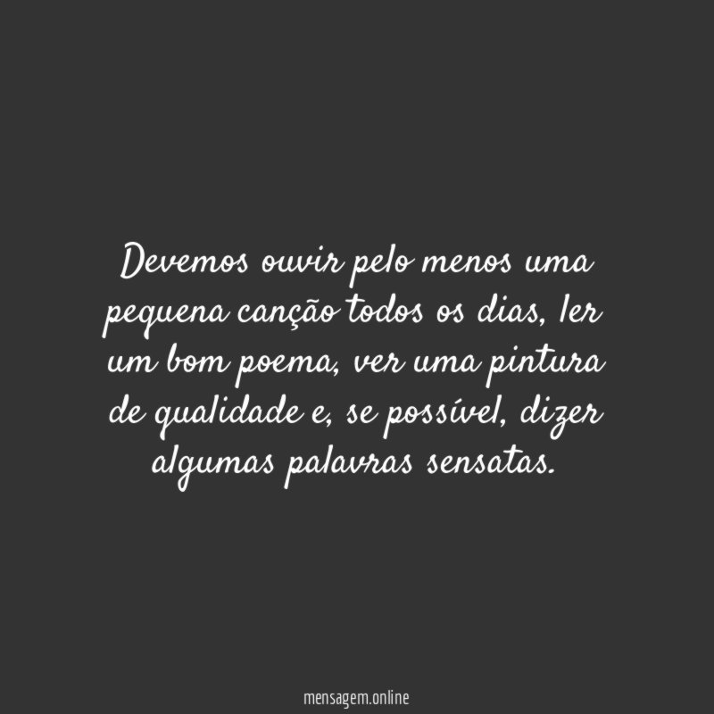 Devemos ouvir pelo menos uma pequena canção todos os dias
