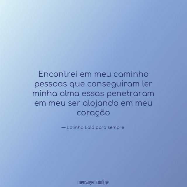 Encontrei em meu caminho pessoas que conseguiram ler