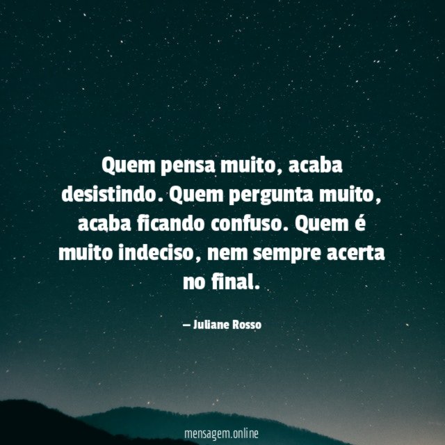 Quem pensa muito