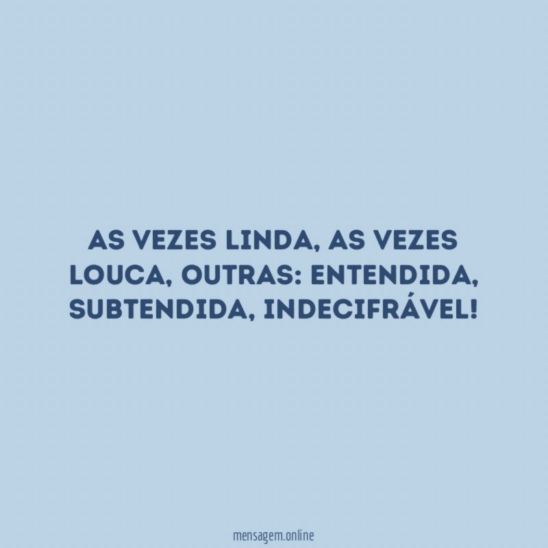 As vezes linda