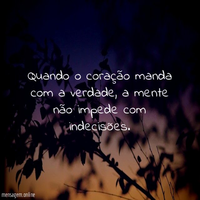 Quando o coração manda com a verdade