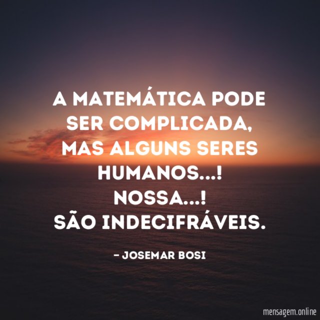A matemática pode ser complicada