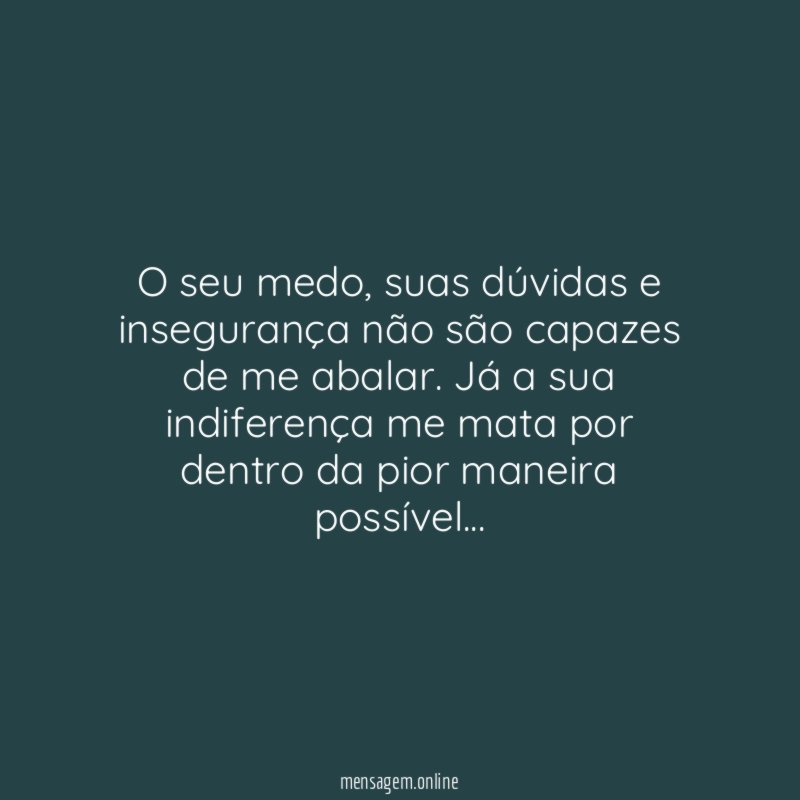 O seu medo