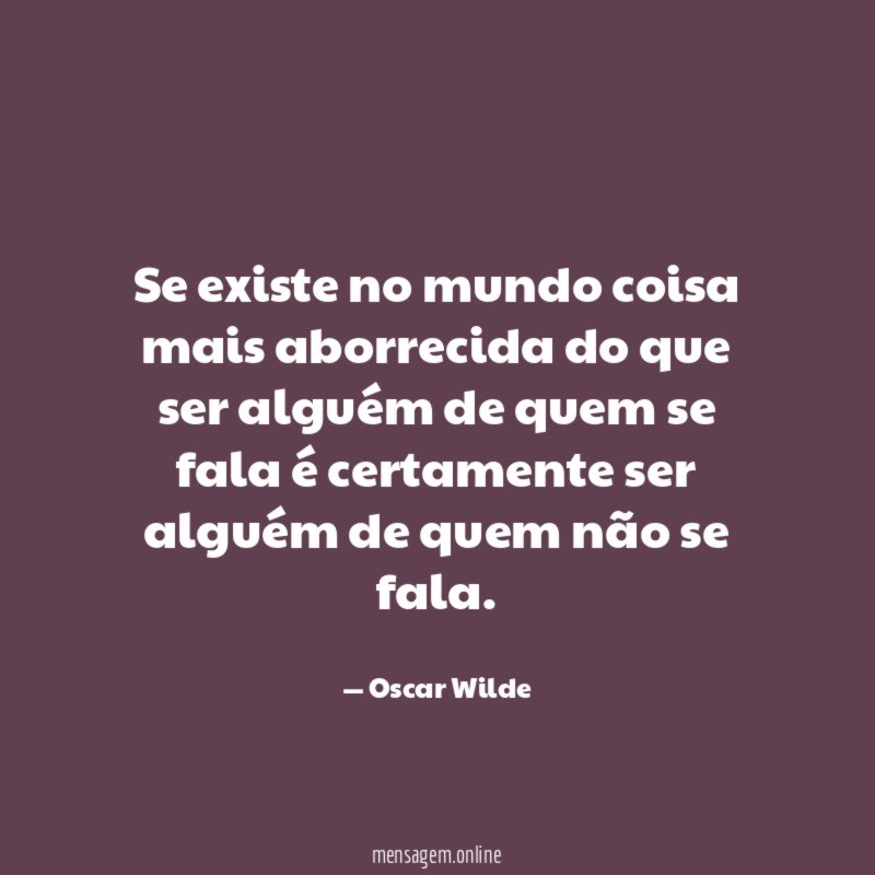 Se existe no mundo coisa mais aborrecida do