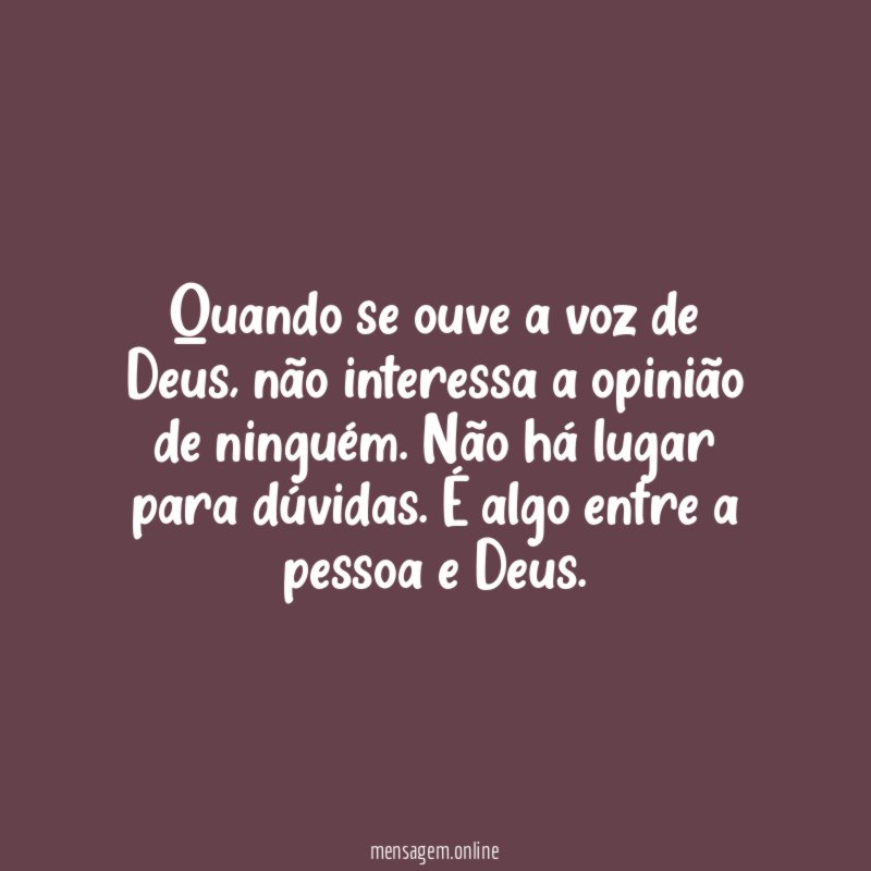 Quando se ouve a voz de Deus