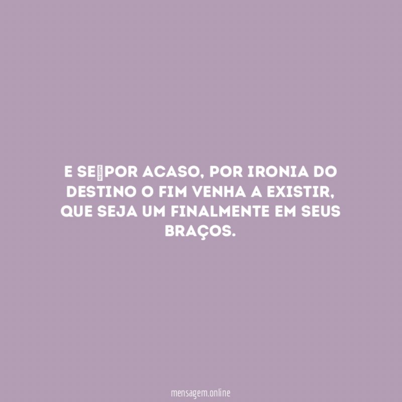 E se por acaso