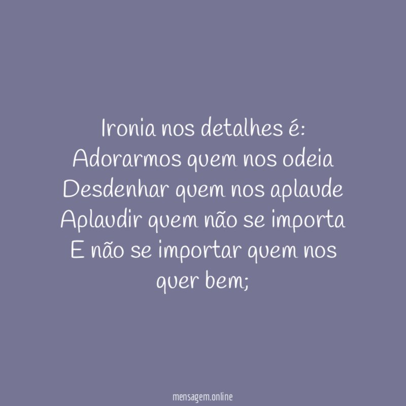 Ironia nos detalhes é