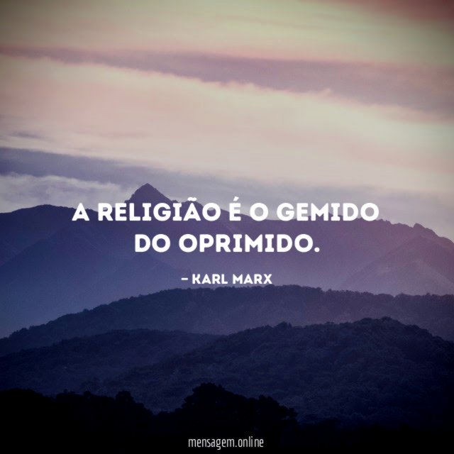 A religião é o gemido do oprimido