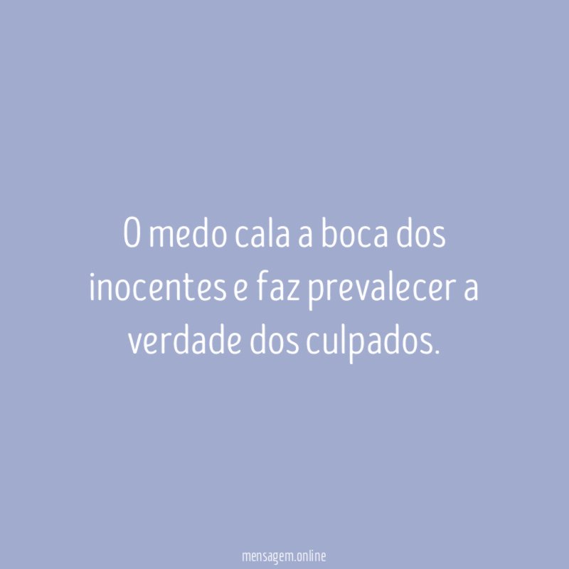 O medo cala a boca dos inocentes