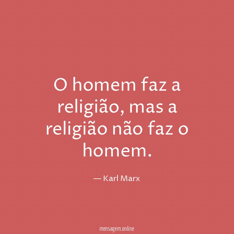 O homem faz a religião
