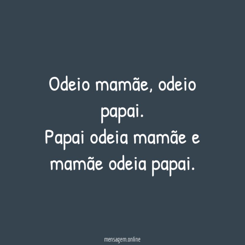 Odeio mamãe