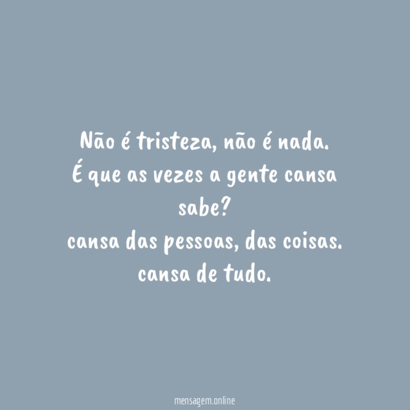 Não é tristeza