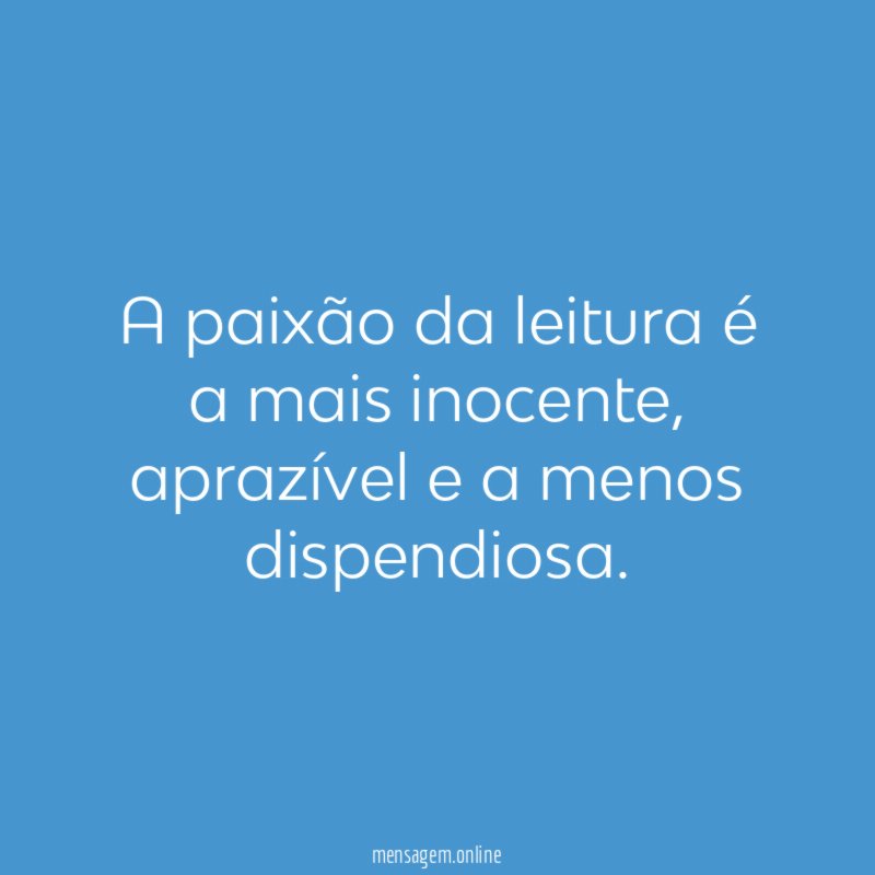 A paixão da leitura é a mais inocente