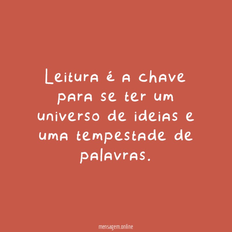 Leitura é a chave para se ter um