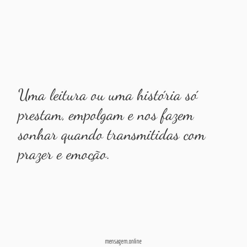 Uma leitura ou uma história só prestam