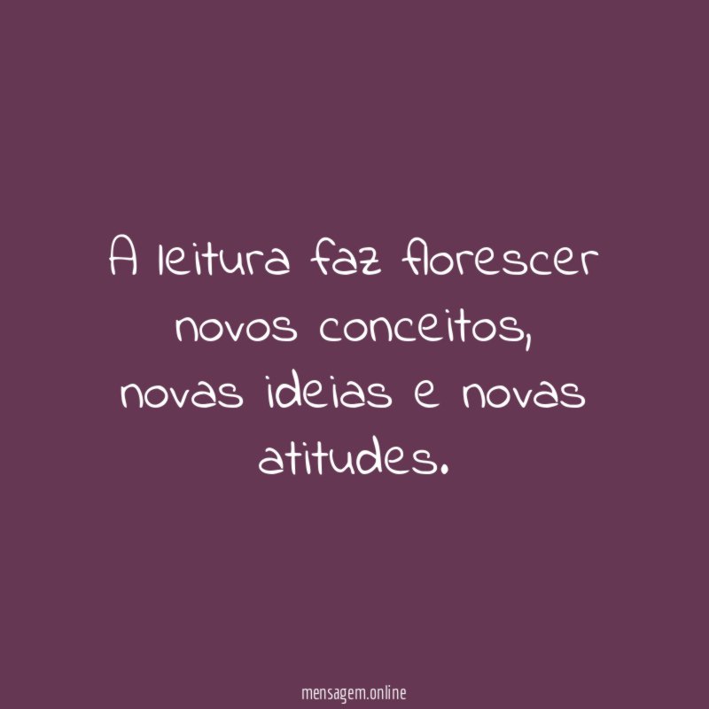 A leitura faz florescer novos conceitos