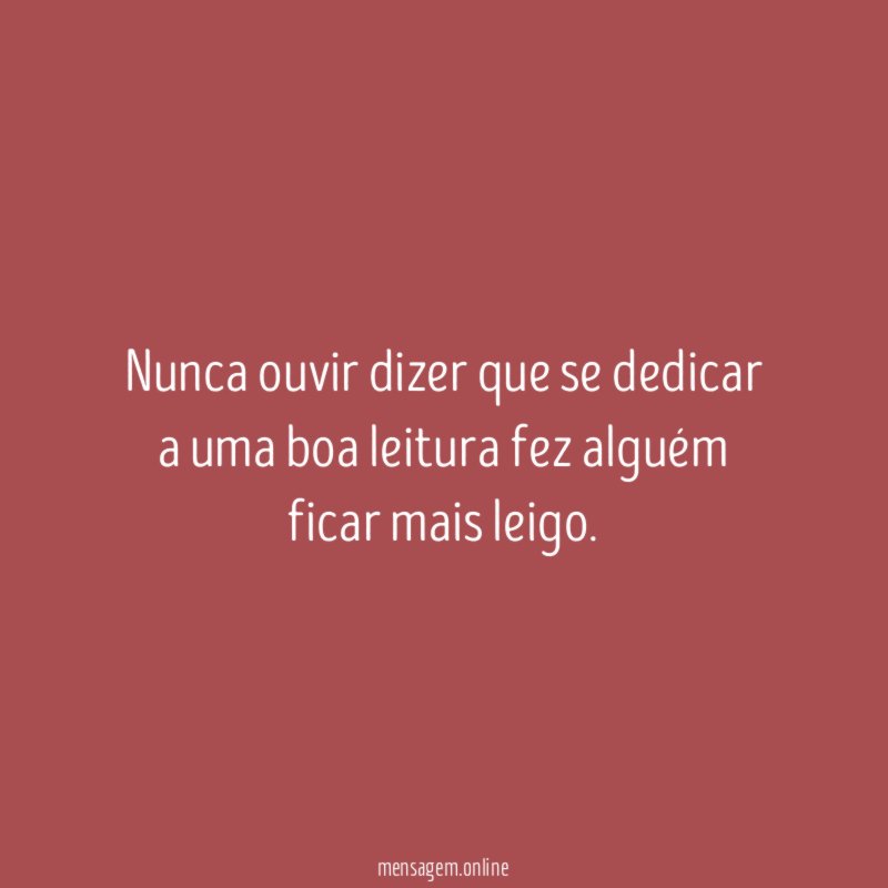 Nunca ouvir dizer que se dedicar a uma