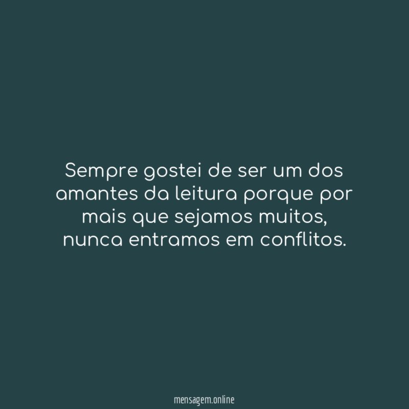 Sempre gostei de ser um dos amantes da