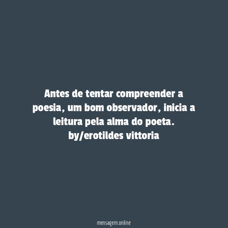 Antes de tentar compreender a poesia