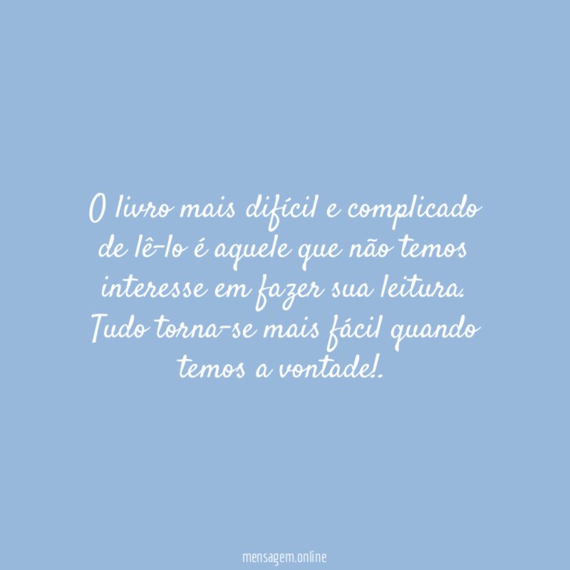 O livro mais difícil e complicado de lê-lo