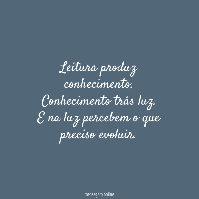 Leitura produz conhecimento
