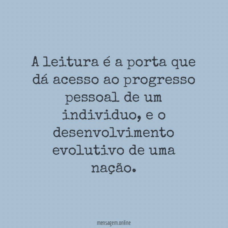 A leitura é a porta que dá acesso
