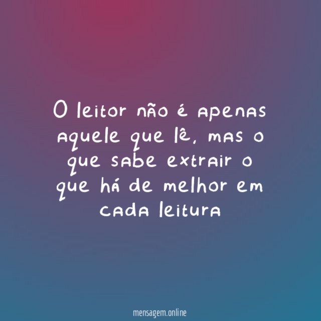O leitor não é apenas aquele que lê
