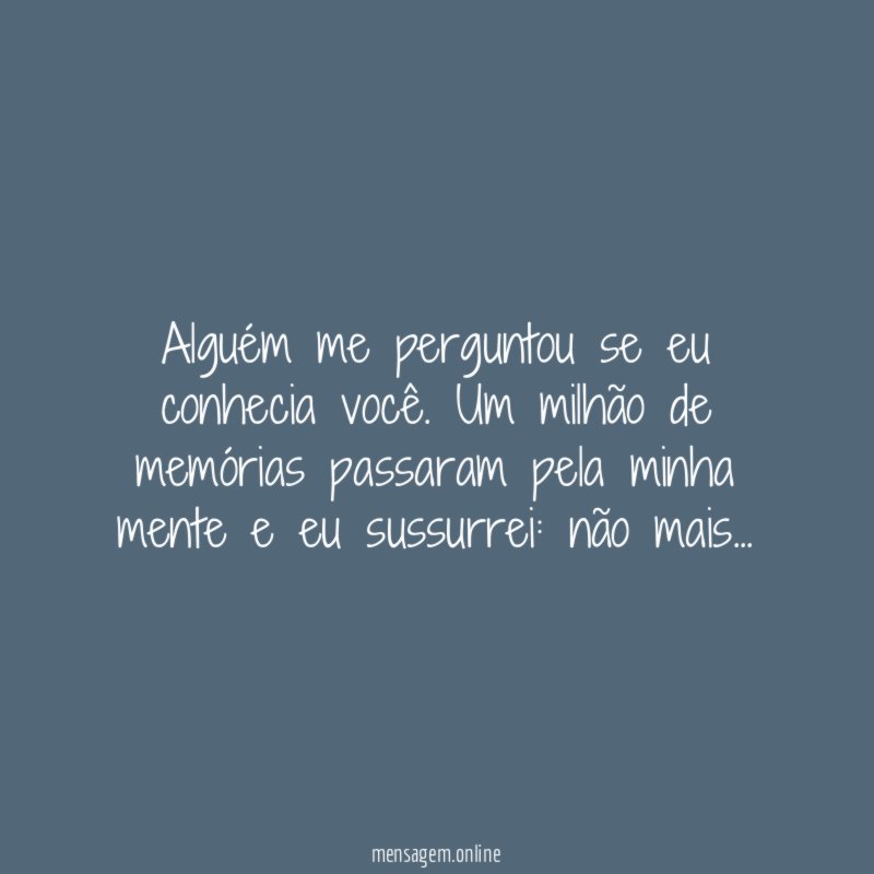 Alguém me perguntou se eu conhecia você