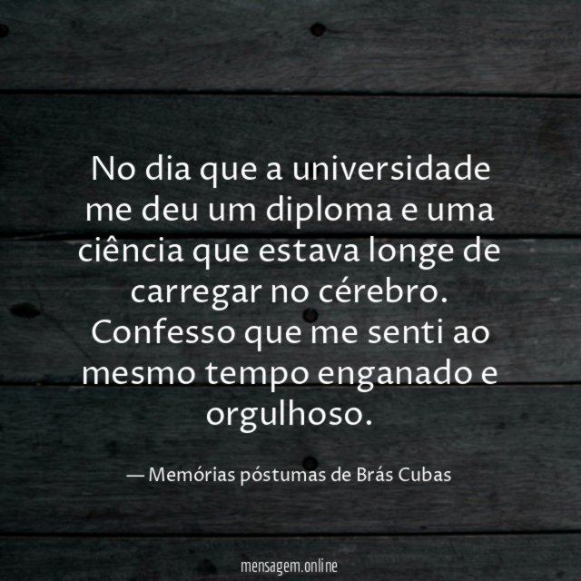 No dia que a universidade me deu um