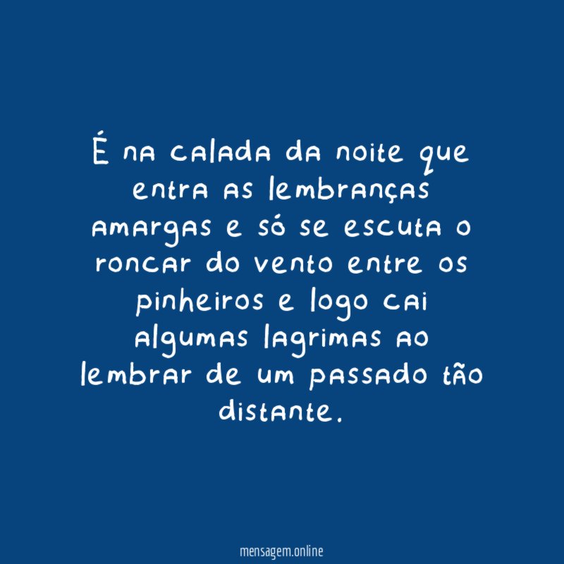 É na calada da noite que entra as