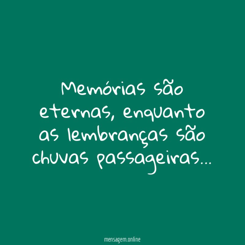 Memórias são eternas