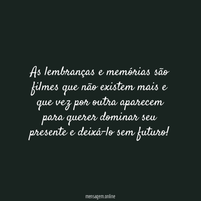 as lembranças e memórias são filmes que não