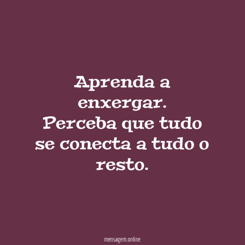 Aprenda a enxergar