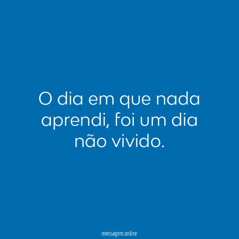 O dia em que nada aprendi