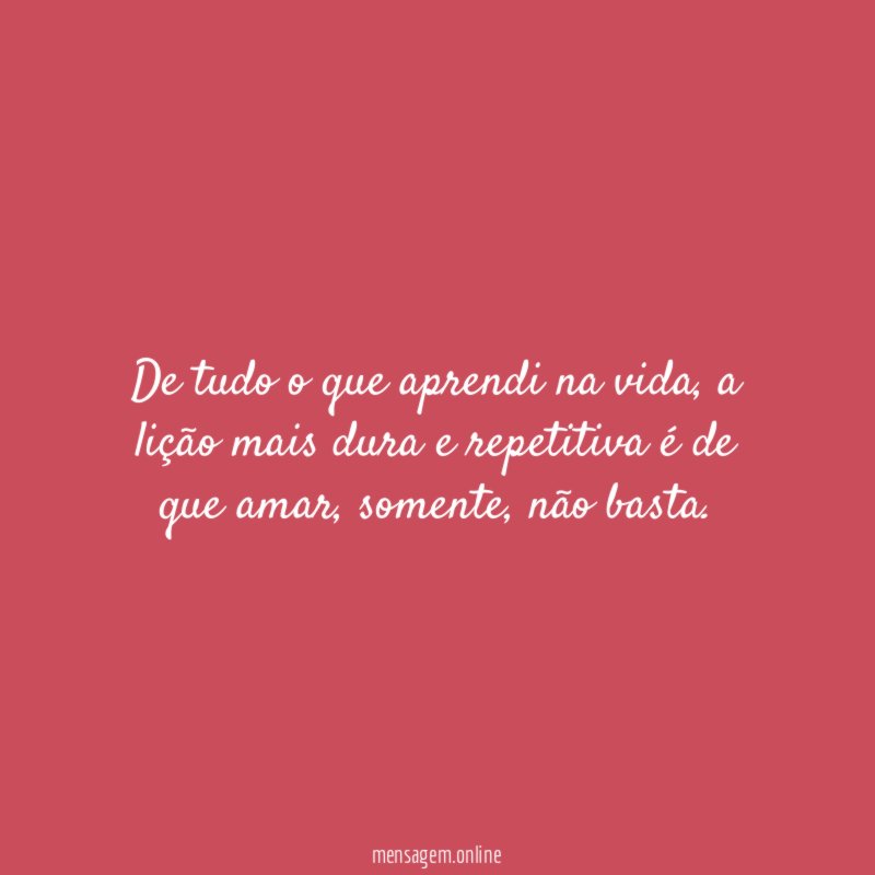 De tudo o que aprendi na vida