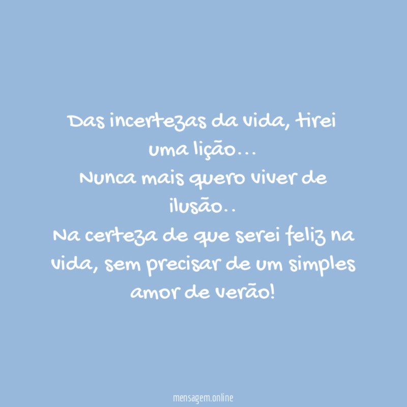 Das incertezas da vida
