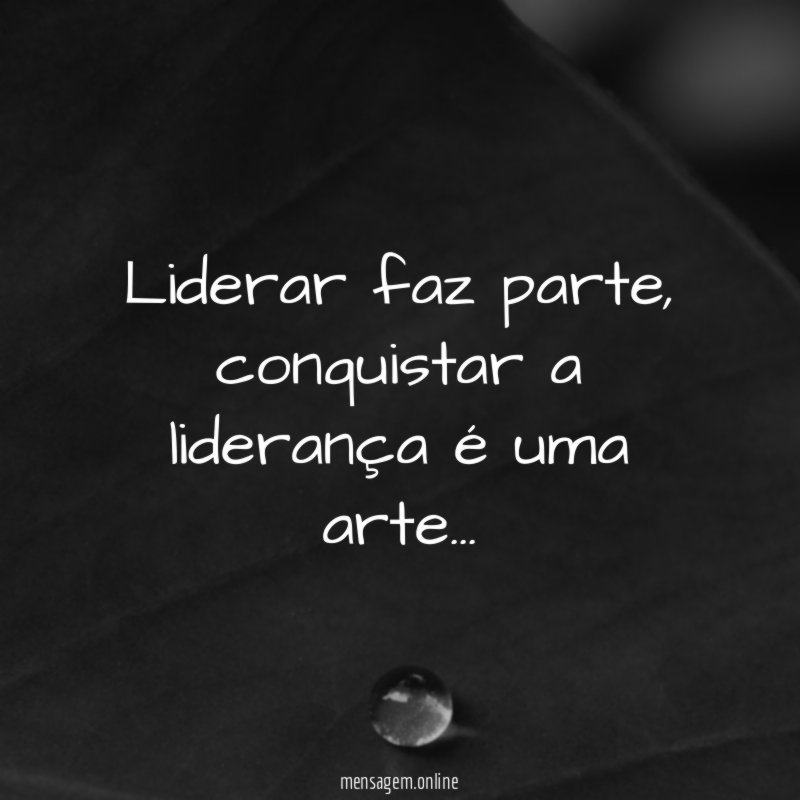 Liderar faz parte