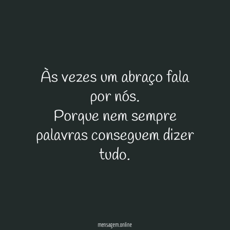 Às vezes um abraço fala por nós